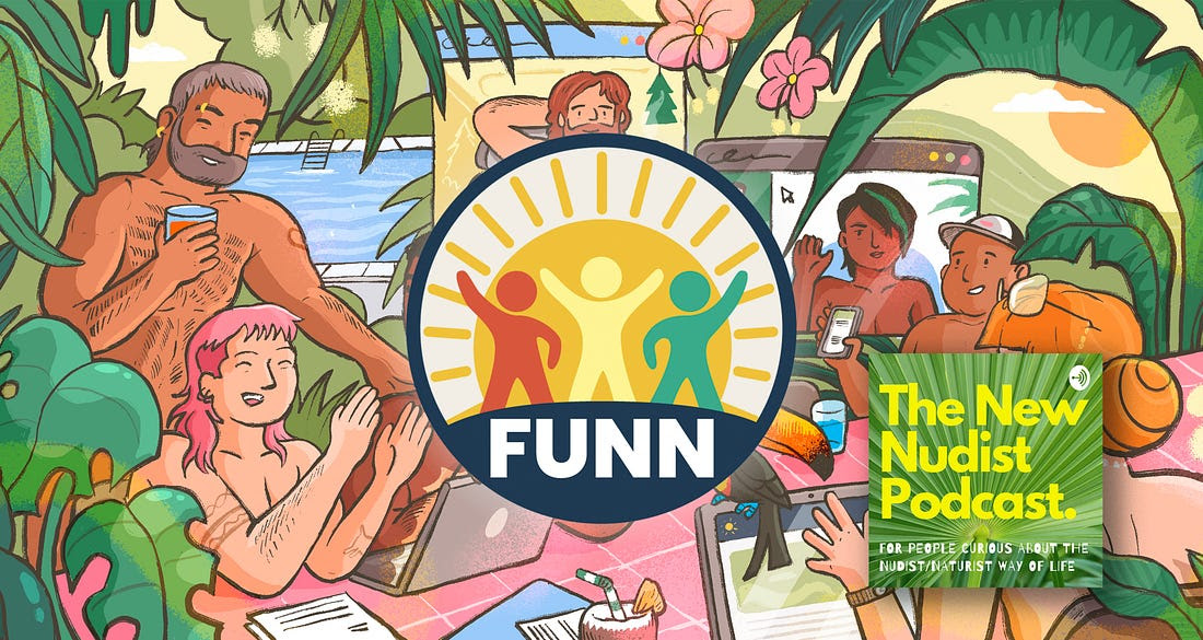 New Nudist Podcast: Let the FUNN Begin
